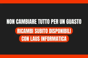 Vendita Hardware - Laus Informatica